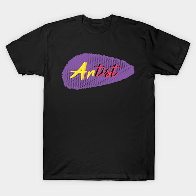 An Artist T-Shirt by AJ Designz